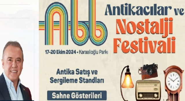 Antikacılar ve Nostalji Festivali 17 Ekim’de başlıyor