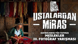 GELENEKSEL MESLEKLERİ YAŞATMAK İÇİN FOTOĞRAF YARIŞMASI