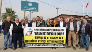 Mersin Emek ve Demokrasi Platformu: Akdeniz'de Belediyesinde 150 işçinin görev yeri değiştirildi