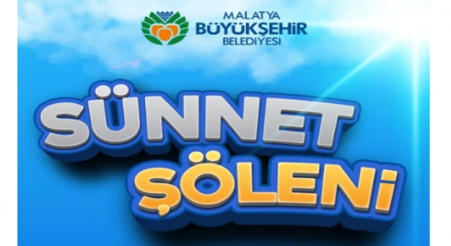 BÜYÜKŞEHİR BELEDİYESİ SÜNNET ŞÖLENİ DÜZENLEYECEK