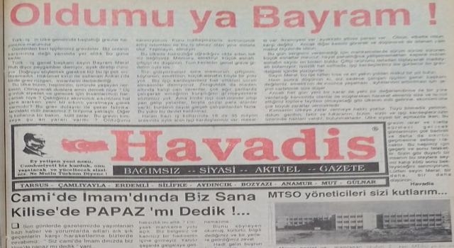 MUSTAFA GÖKTAŞ TÜRK İŞ BAŞKANINA: OLDUMU YA BAYRAM!